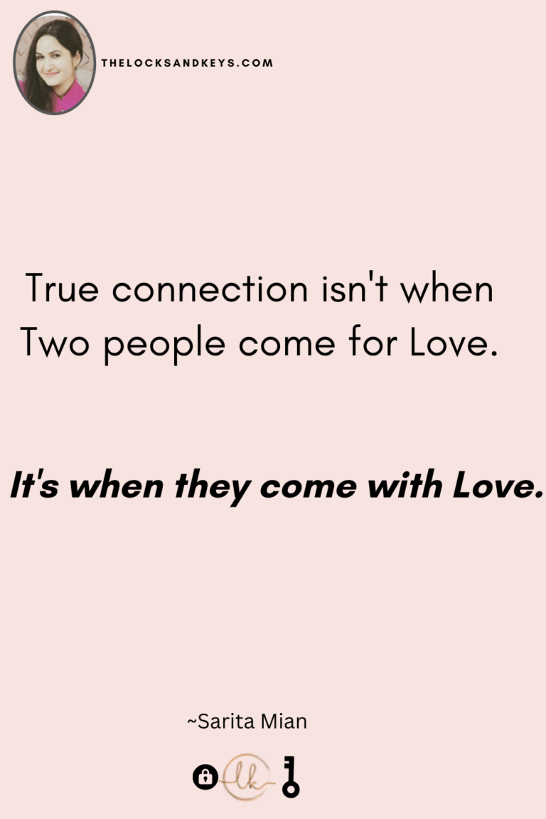 True connection isn't when two people come for love, it is when two people come with love.